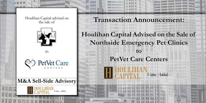 Houlihan Capital Advised on the Sale of Northside Emergency Pet Clinics to PetVet Care Centers