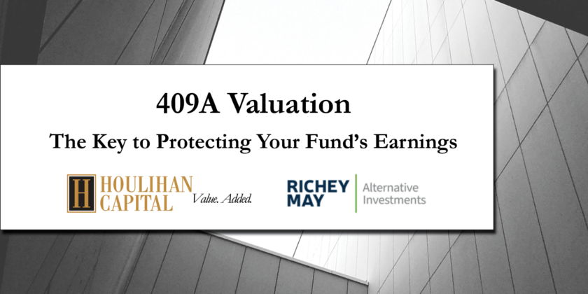 409A Valuation – The Key to Protecting Your Fund’s Earnings