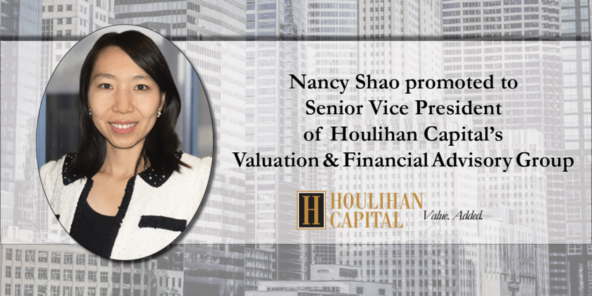 Nancy Shao Promoted to Senior Vice President of Houlihan Capital’s Valuation & Financial Advisory Group