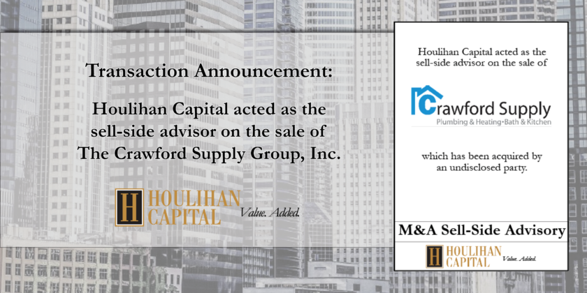 Houlihan Capital acted as the sell-side advisor on the sale of The Crawford Supply Group, Inc.