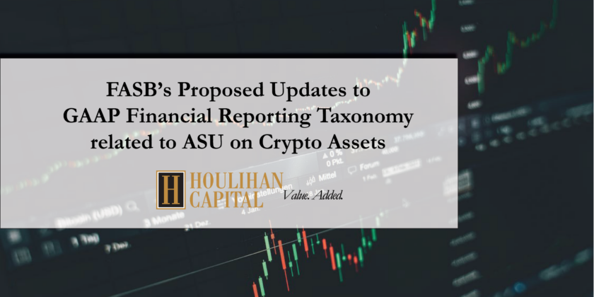 FASB’s Proposed Updates to GAAP Financial Reporting Taxonomy related to ASU on Crypto Assets