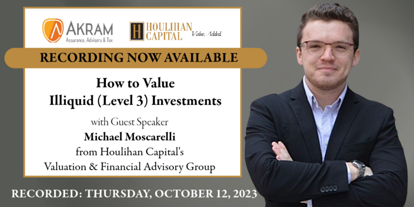 How to Value Illiquid Investments – Webinar Recording Available!