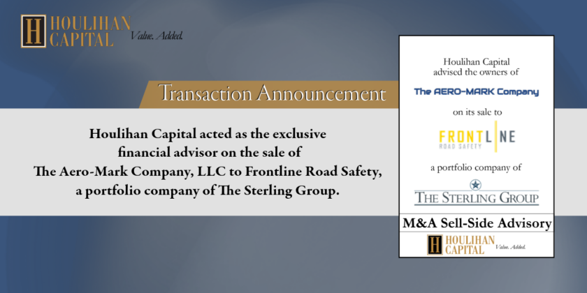 Houlihan Capital acted as the exclusive financial advisor on the sale of The Aero-Mark Company, LLC