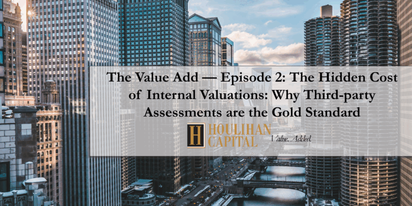 The Value Add Podcast: The Hidden Cost of Internal Valuations: Why Third-party Assessments are the Gold Standard