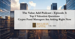 Top 5 Valuation Questions Crypto Fund Managers Are Asking Right Now