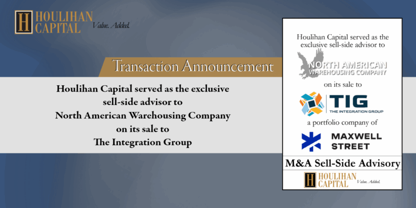 Houlihan Capital Served as the Exclusive Sell-Side Advisor to North American Warehousing Company
