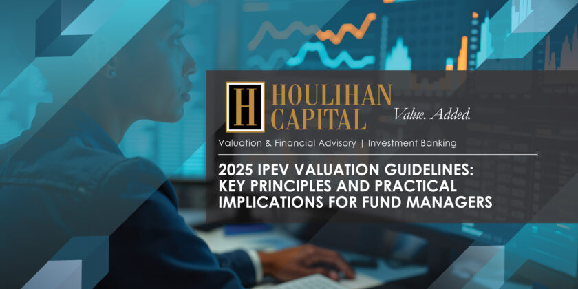 2025 IPEV Valuation Guidelines: Key Principles and Practical Implications for Fund Managers