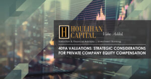 Houlihan Capital logo with the title 409A valuations: strategic considerations for private company equity compensation over a blurred financial background.
