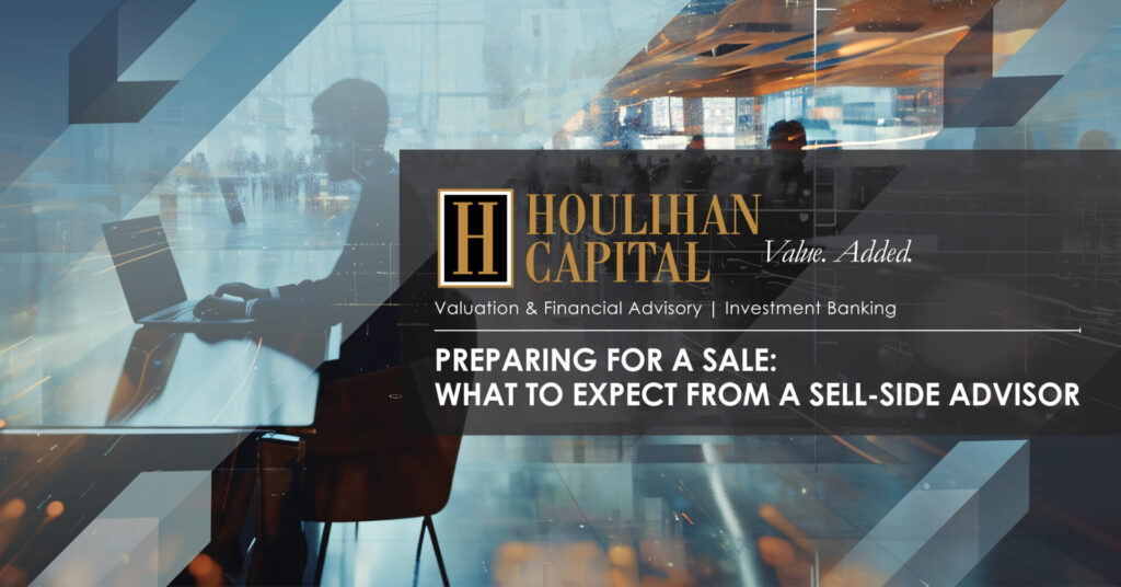 Banner for Houlihan Capital: logo and headline 'Preparing for a sale: What to expect from a sell-side advisor' over a blue abstract office background.