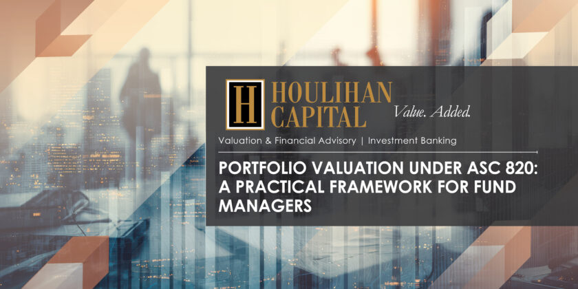 Portfolio Valuation Under ASC 820: A Practical Framework for Fund Managers