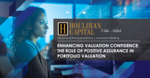 Profile of a woman at a computer in a blue-toned Houlihan Capital banner with the headline 'Enhancing Valuation Confidence'.