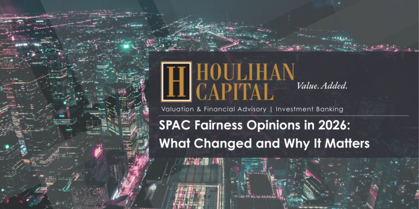 SPAC Fairness Opinions in 2026: What Changed and Why It Matters