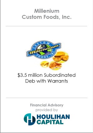 Financial_Advisory_Millennium_Custom_Foods_Inc_Consumer_Products